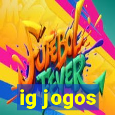 ig jogos